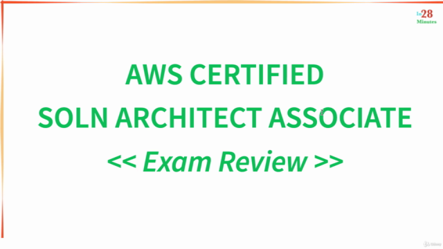 AWS Certified Solutions Architect Associate - EXAM REVIEW – Screenshot 2