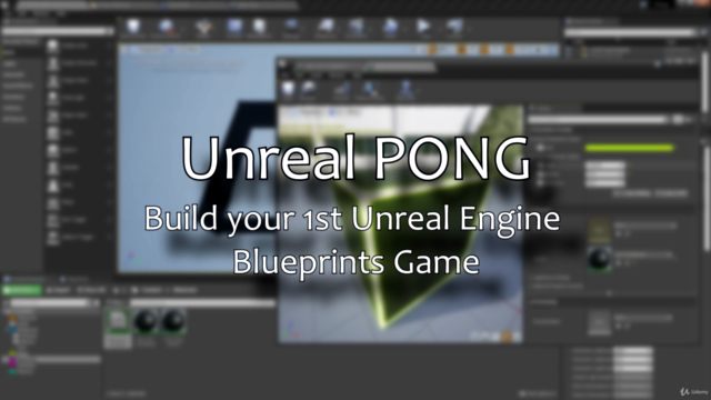Unreal PONG, Build Your first Unreal Engine Blueprints game – Screenshot 1