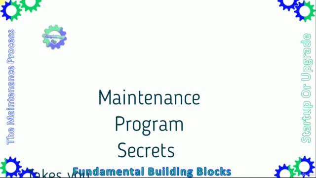 Secrets of Building a Maintenance Program – Screenshot 1