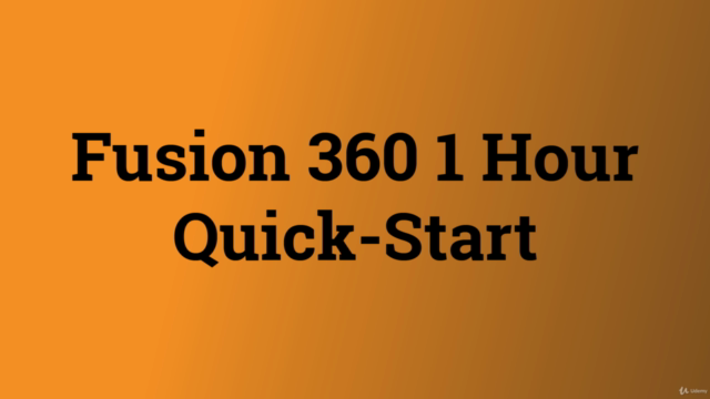 Fusion 360: 1 Hour Quick-Start – Screenshot 1