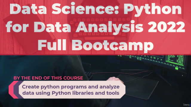 Data Science: Python for Data Analysis Full Bootcamp - Screenshot_03