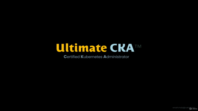 Ultimate CKA | Certified Kubernetes Administrator - Screenshot_02