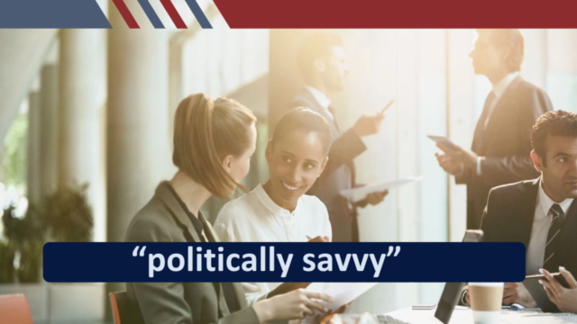 Political Savvy: Maximizing Your IMPACT in the Organization – Screenshot 3