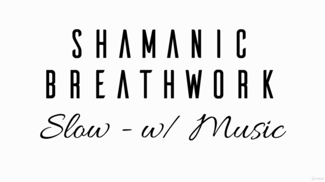 Full Breathwork Sessions Part 1: Shamanic Breathwork - Screenshot_02
