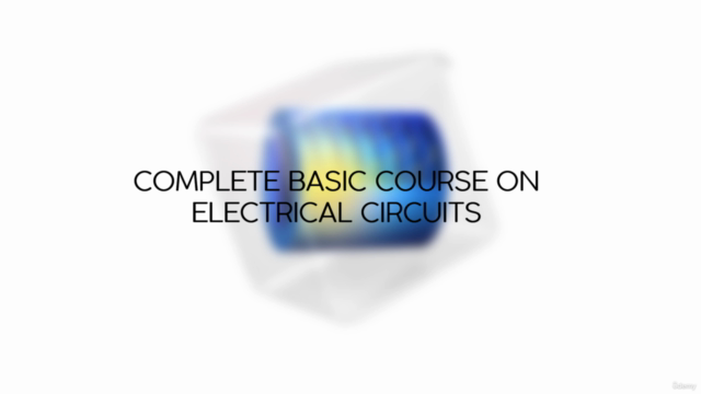 COMSOL Complete basic course on Electrical Circuit - Screenshot_01
