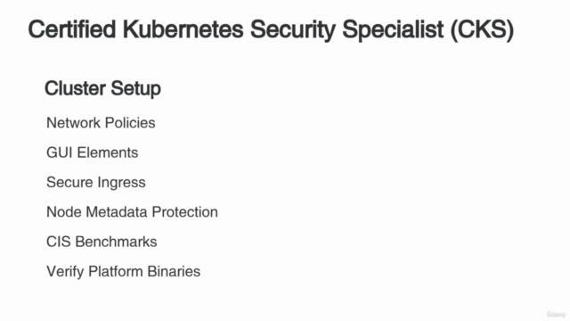 Certified Kubernetes Security Specialist (CKS) for 2023 – Screenshot 1