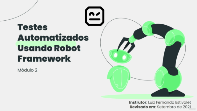 Testes Automatizados usando Robot Framework - Módulo 2 – Screenshot 1