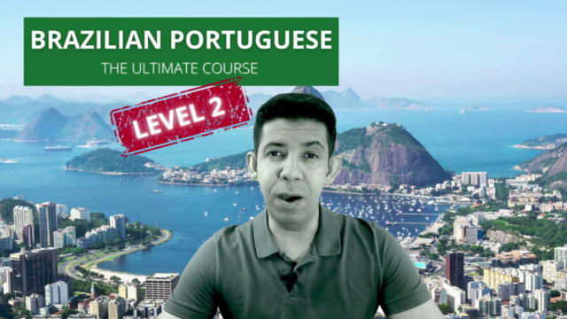 Brazilian Portuguese - The Ultimate Course (Level 2) - Screenshot_01