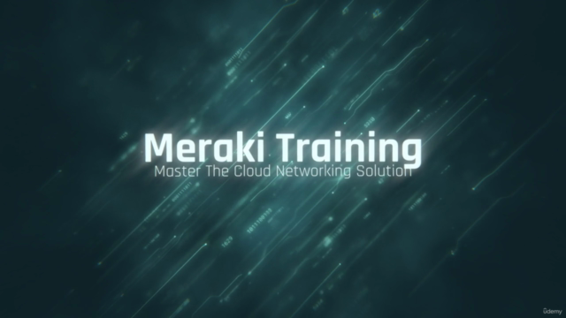 Cisco Meraki Training - Screenshot_01