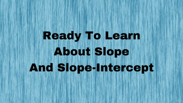 Slope And Slope-Intercept Learning And Practice – Screenshot 1