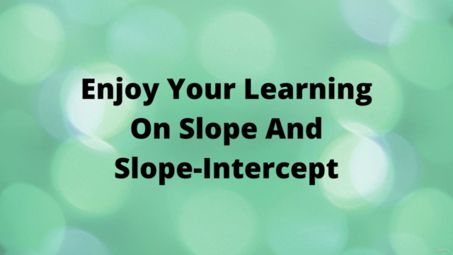 Slope And Slope-Intercept Learning And Practice – Screenshot 4