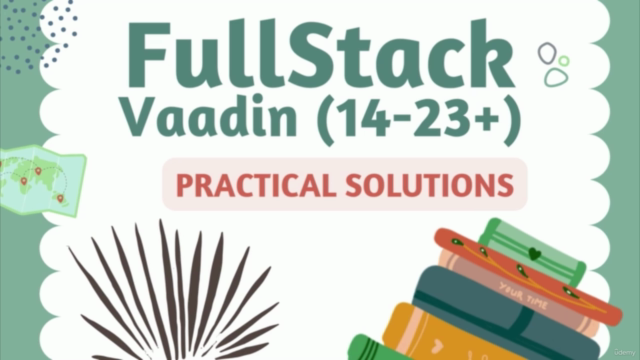 FullStack Vaadin (14-24+) - Practical Solutions – Screenshot 1