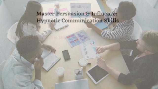 Master Persuasion & Influence: Hypnotic Communication Skills – Screenshot 4