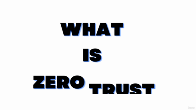 Zero Trust Security Masterclass - From beginner to mastery - Screenshot_03