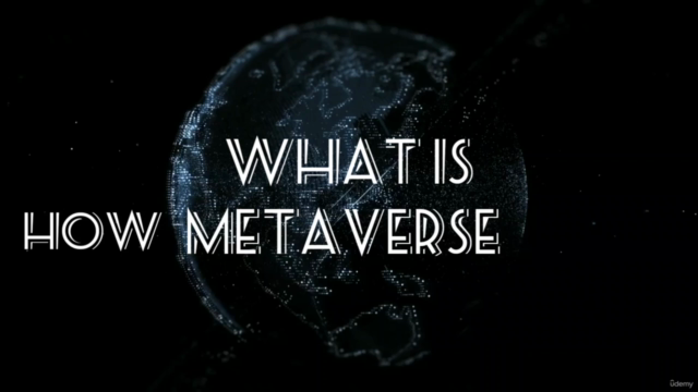 Metaverse Maestro Course for Beginners : Web 3.0 Course – Screenshot 2