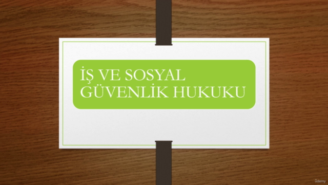 SMMM Stajında İş ve Sosyal Güvenlik Hukuku: Detaylı Eğitim – Screenshot 1