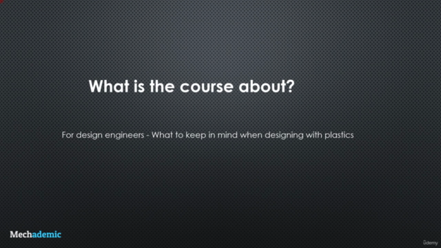 Basics of Plastics design for design engineers – Screenshot 1