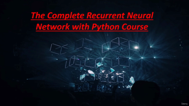 The Complete Recurrent Neural Network with Python Course – Screenshot 1
