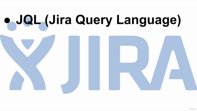 Master Jira Search & Jira Query Language (JQL) – Screenshot 3