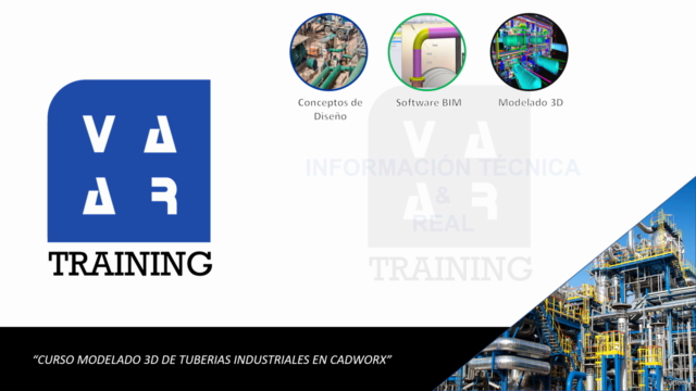 Curso Modelado 3D de Tuberías Industriales en CADWorx – Screenshot 2
