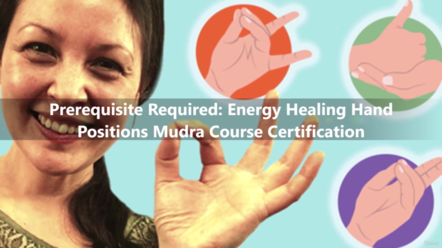 Advanced Hand Mudras Course - Energy Healing Hand Positions - Screenshot_04