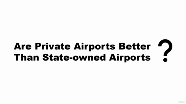 Aviation Management: Introduction to Airport Privatization – Screenshot 2