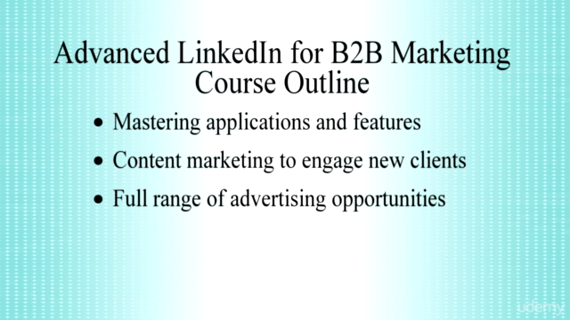 The Complete LinkedIn B2B Marketing Course – Screenshot 3