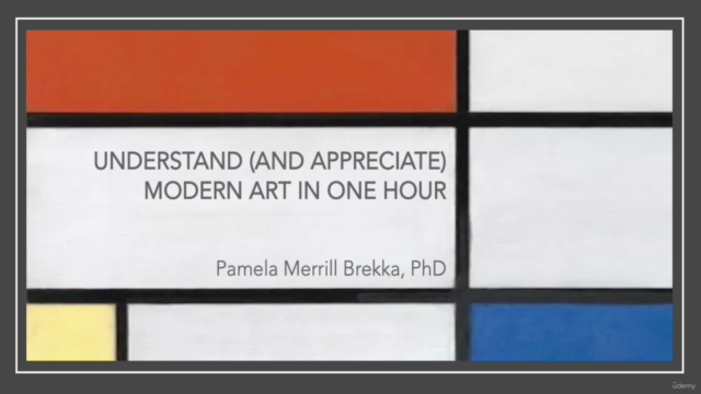 UNDERSTAND (AND APPRECIATE) MODERN ART IN ONE HOUR – Screenshot 3