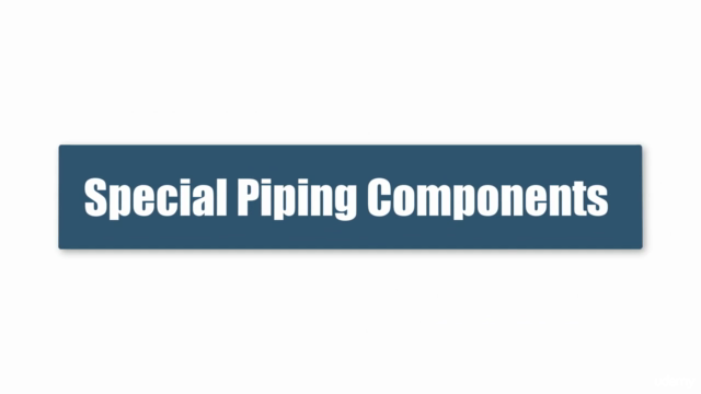 The Complete Course on Piping Components for Oil&Gas Career – Screenshot 2