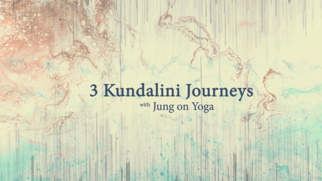 3 Heroic Kundalini Journeys, with Jung on Yoga - Screenshot_01