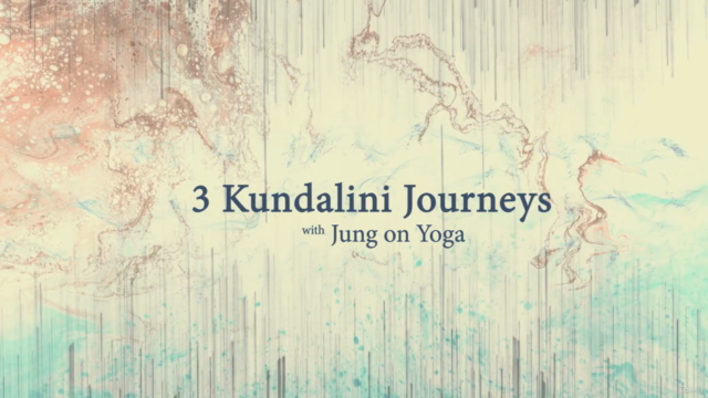 3 Heroic Kundalini Journeys, with Jung on Yoga - Screenshot_04