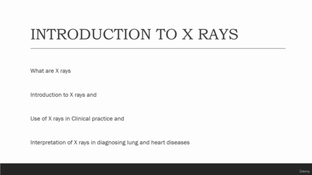 Introduction to X rays and their use in Clinical practice - Screenshot_01