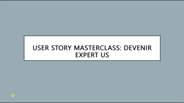 User Story Masterclass: Devenir expert US – Screenshot 1