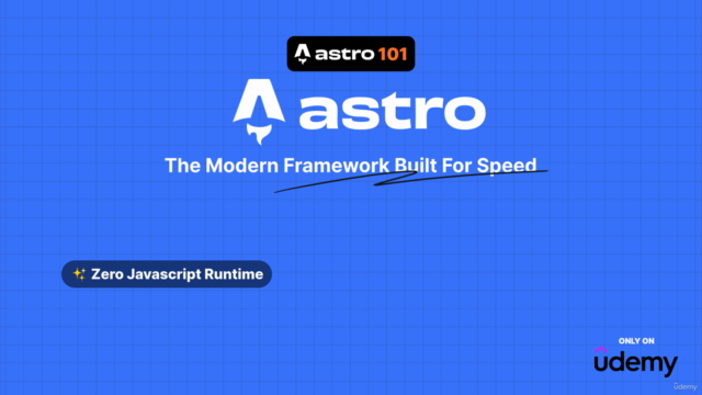 AstroJS 101: Build Blazing Fast Frontends! – Screenshot 1