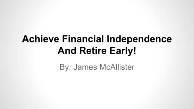 Achieve Financial Independence And Retire Early! – Screenshot 1