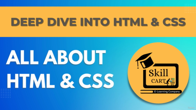 Deep Dive into HTML and CSS