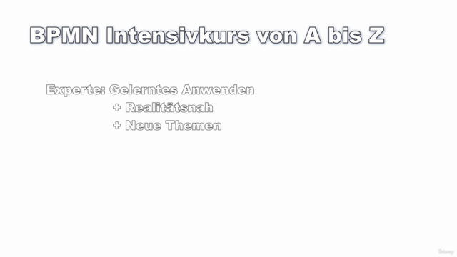 BPMN 2.0 Intensivkurs für Anfänger und Fortgeschrittene 2024 - Screenshot_04