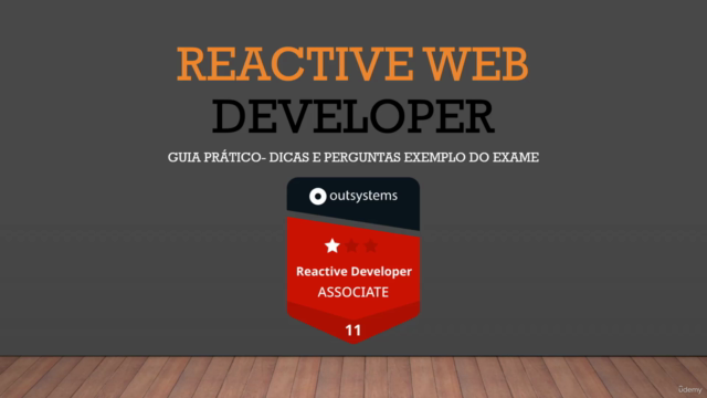 Outsystems | O Guia Prático para Exame Reactive Associate - Screenshot_01