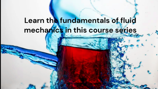 Intro to Fluid Mechanics: Fundamentals and Hydrostatics – Screenshot 3