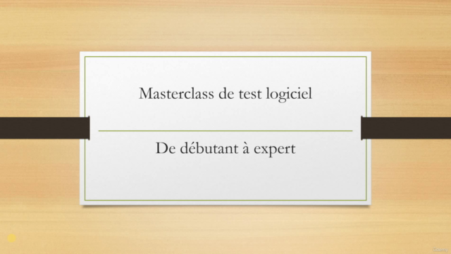 Masterclass de test logiciels - De débutant à expert - Screenshot_03