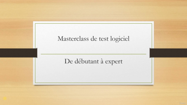 Masterclass de test logiciels - De débutant à expert - Screenshot_04