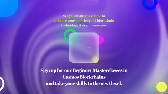 Beginners Masterclass to Cosmos Blockchains – Screenshot 4
