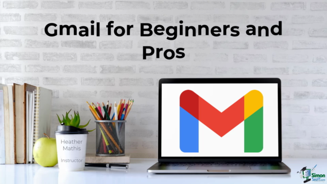 Gmail Productivity Masterclass for Beginners and Pros - Screenshot_01