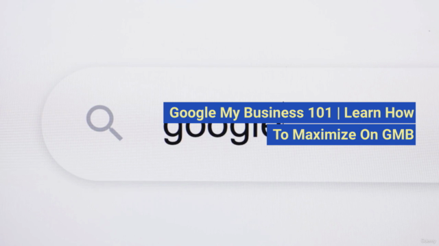 Google My Business 101 | Learn How To Maximize On GMB - Screenshot_01
