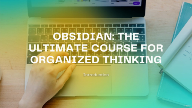 Obsidian: The Ultimate Course for Organized Thinking – Screenshot 1