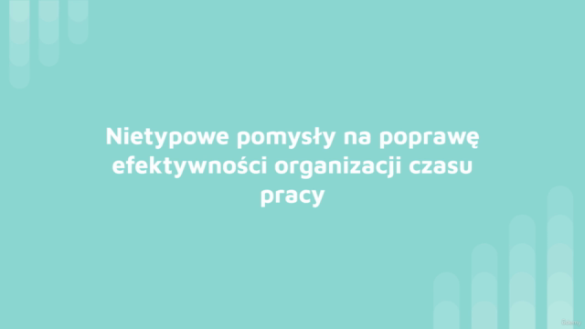 Zarządzanie czasem w pracy - kurs dla każdego – Screenshot 3