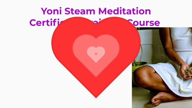 Certified Yoni Steam Meditation Training Course – Screenshot 2