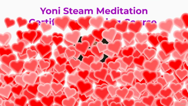 Certified Yoni Steam Meditation Training Course – Screenshot 4