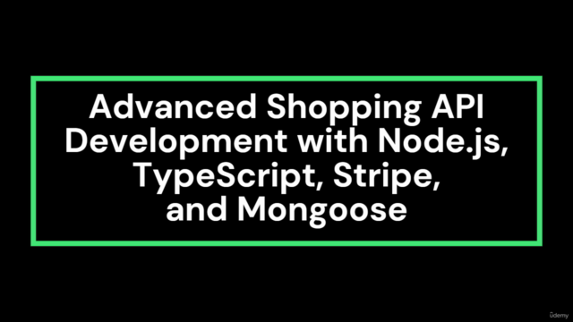 Build a Shop API: Advanced Node.js, TypeScript, and Stripe – Screenshot 1