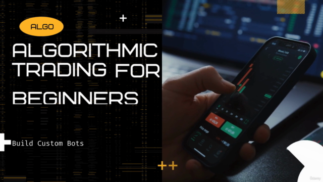 Algorithmic Trading for Beginners 2025-Build Custom Bots – Screenshot 4
